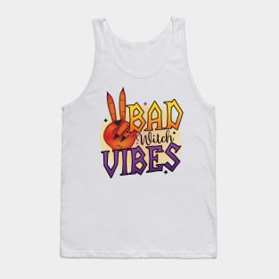 Bad witch vibes Tank Top